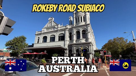 Exploring Perth Australia: City Walking Tour Along Rokeby Road Subiaco 2025