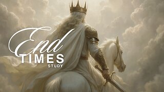 End Times Study | Session 1