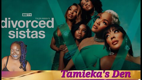 Divorced Sistas |Season 1 Episode 1 & 2| Messy Messy Messy ( Review and Recap) #DivorcedSistas