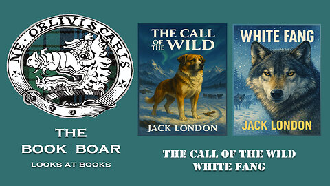 #28 The Call of the Wild and White Fang