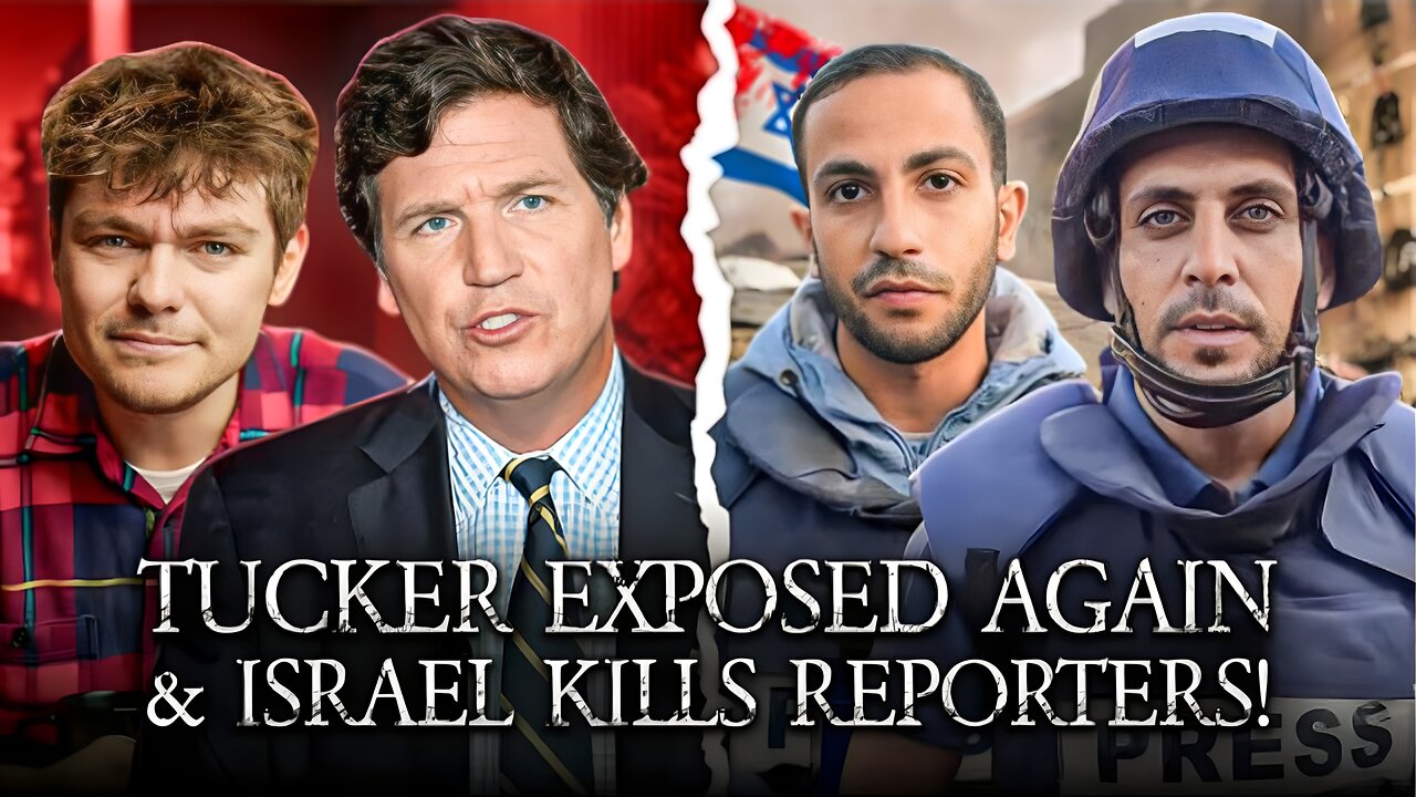 Nick Exposes Tucker AGAIN And Israel Kills Reporters In Gaza!