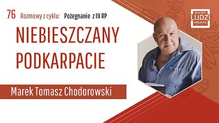 Pożegnanie z 3RP: NIEBIESZCZANY PODKARPACIE S01E76
