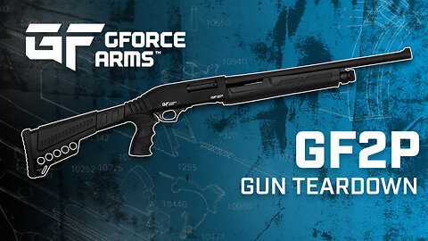 GForce Arms - GF2P Pump Action Shotgun Teardown