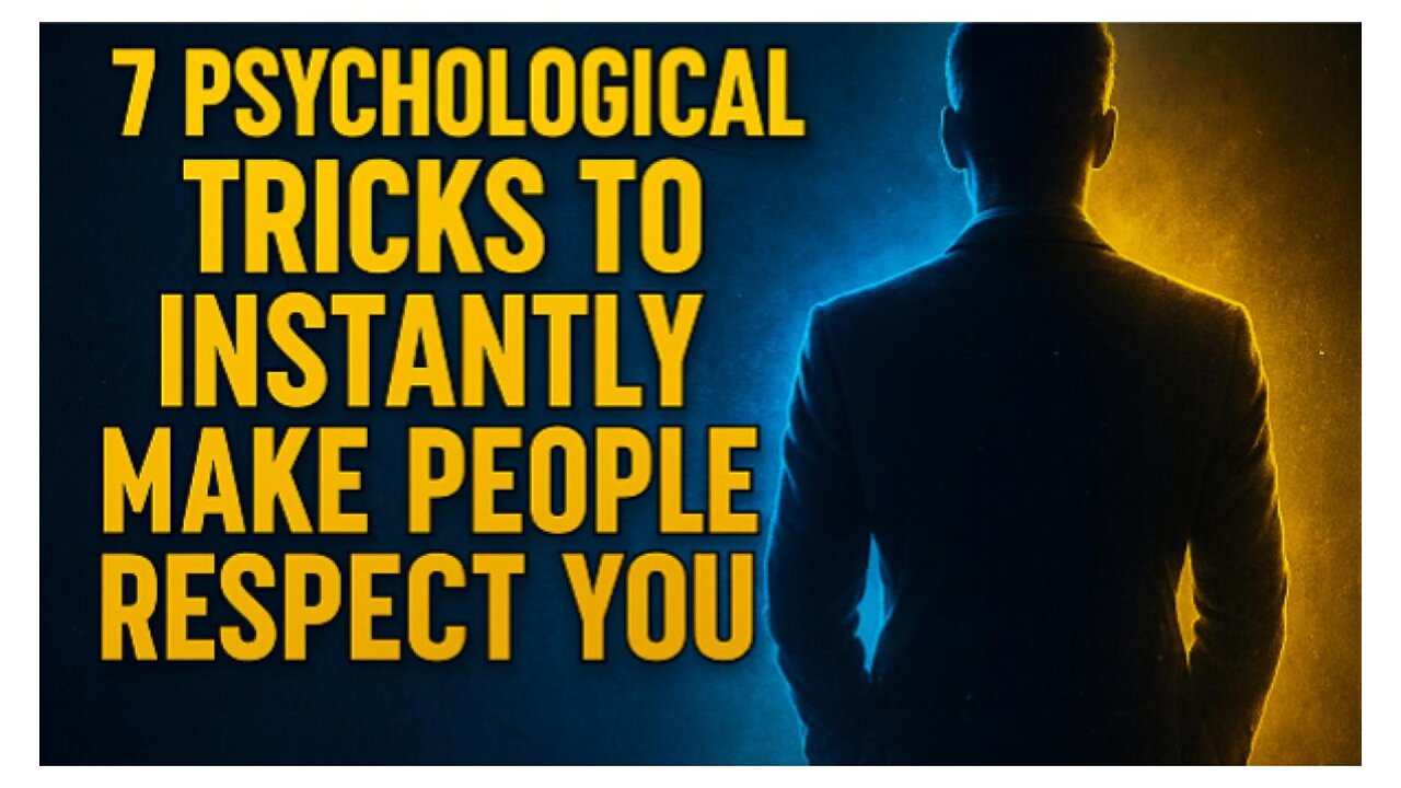 7 Psychological Tricks to Instantly Make People Respect You