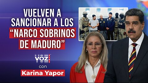 Sancionan a “narco sobrinos” de Maduro - Exoficial de la CIA analiza el rescate a María C. Machado