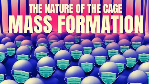 The Nature of the Cage Mass Formation - Documentary