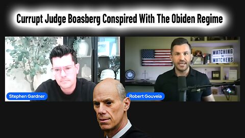 Currupt Judge Boasberg Conspired With The Obiden Regime