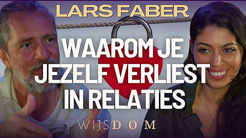 DIT doe je FOUT in Relaties! ‘CO-DEPENDENCY’ met Lars Faber | WijsDom