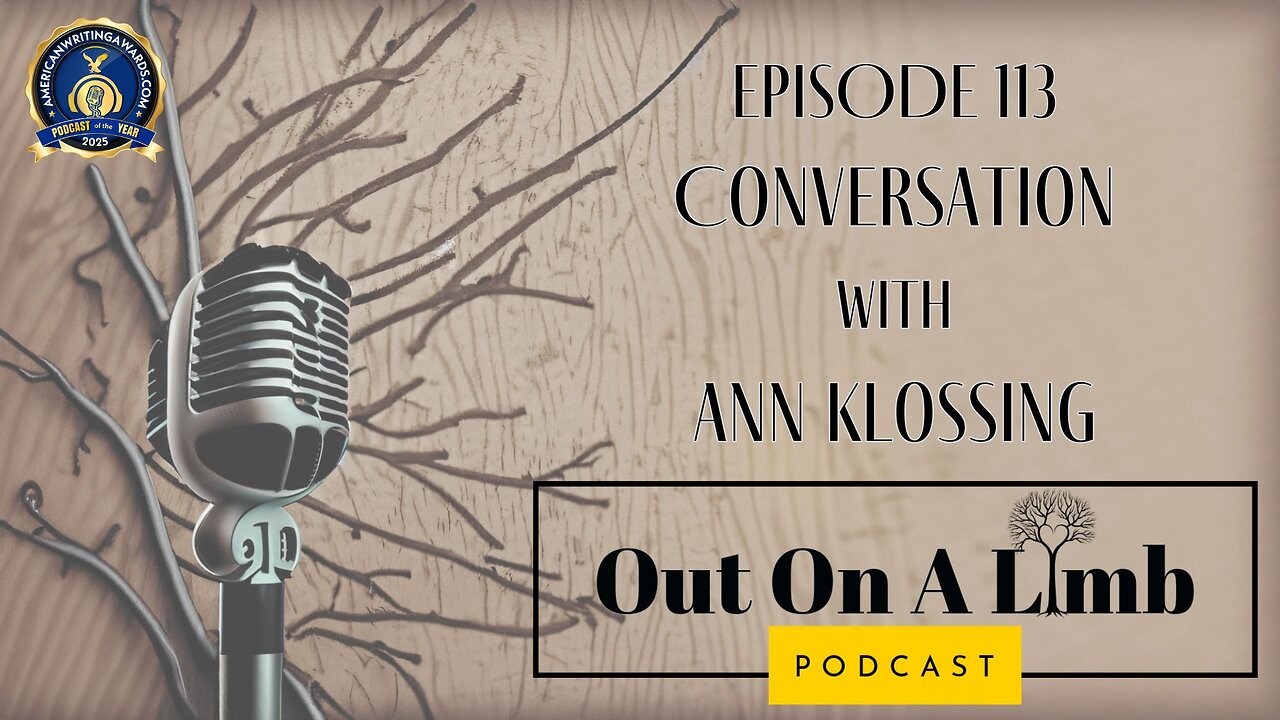 A Conversation with Ann Klossing ~ Ep.113 ~ April 2025