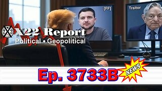 X22 Report Episode #3733B - Report, [DS] Planning A [FF] To Push War, Confirmed Soros Funding Domestic Terrorists