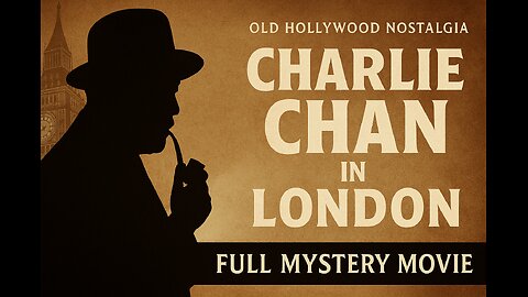 Charlie Chan in London (1934) | Full Mystery Movie | Old Hollywood Nostalgia