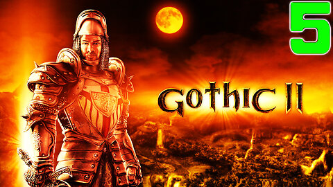 [Classic RPG] ⚔️ Gothic II - Enhanced (2002)⚔️ Nameless Hero Returns 🐦‍ Night of the Raven 🐦‍ Part 5