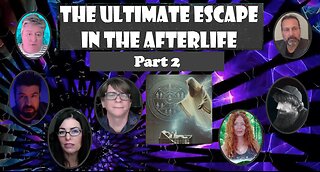 The Ultimate Escape in the Afterlife! Part 2