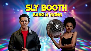 SLY BOOTH - BANG A GONG