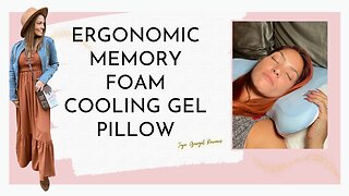 Ergonomic Memory Foam Cooling gel pillow review