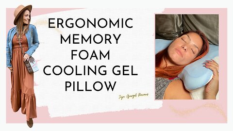 Ergonomic Memory Foam Cooling gel pillow review 