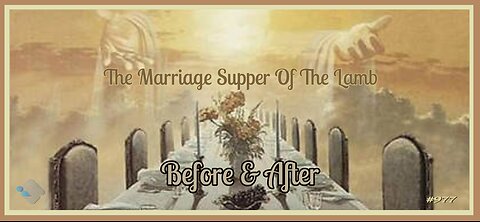 David J. Smith - 977 - The Marriage Supper of the Lamb - Before - After