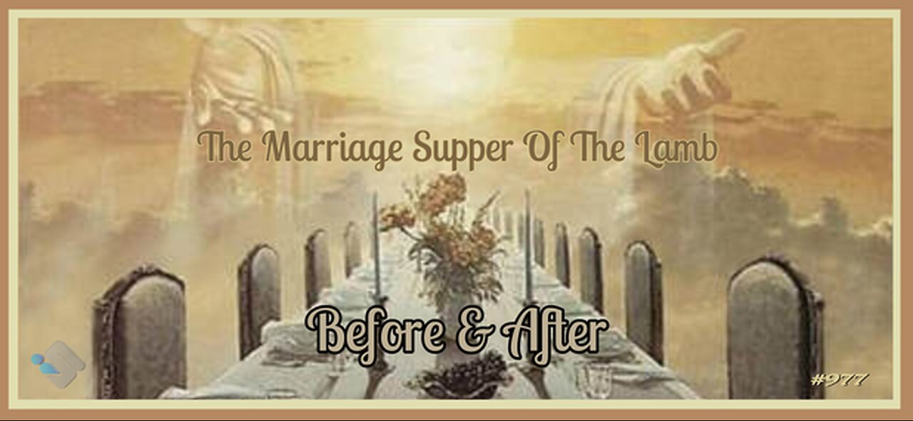David J. Smith - 977 - The Marriage Supper of the Lamb - Before - After