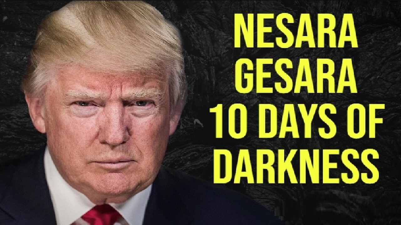 10 Days of Darkness - Trump Just Announced NESARA/ GESARA