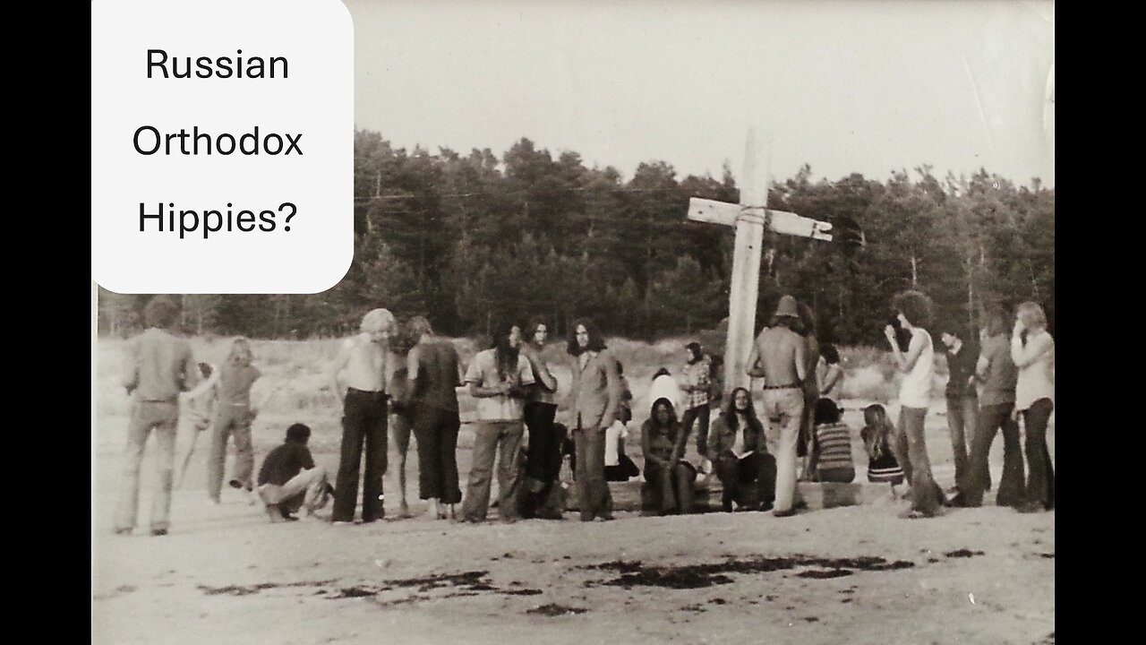 Russian Orthodox Christian...hippies?