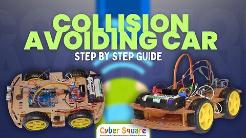 How to Connect a Collision Avoiding Car ? Step by step guide | Cyber Square