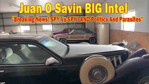 Juan O Savin BIG Intel Aug 31: "Breaking News! SPY Vs SPY LAND Politics And Parasites"