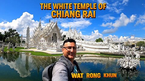 🛕 Wat Rong Khun – The White Temple of Chiang Rai | Thailand Travel Vlog