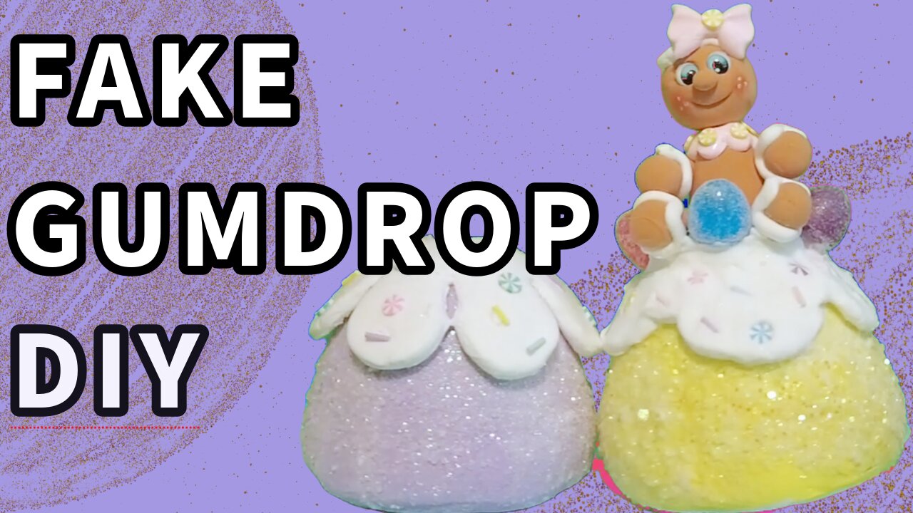 DIY Fake Gumpdrop