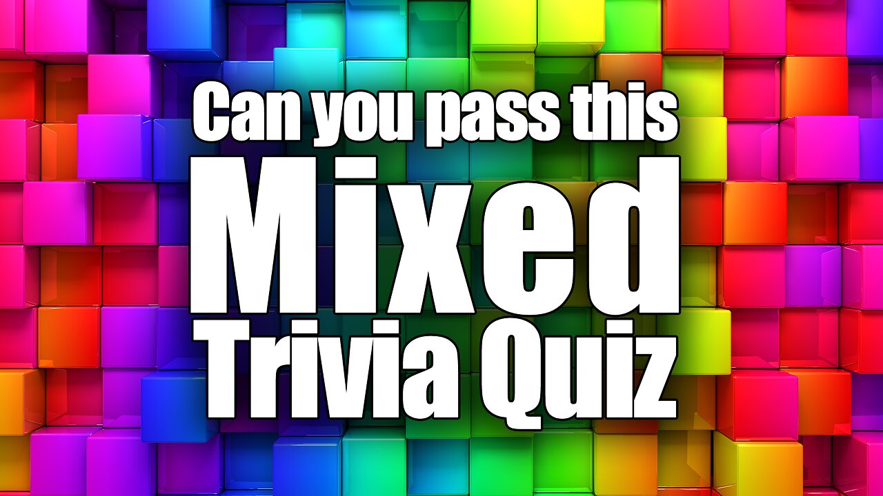 Mixed Trivia Quiz