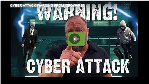 "Infowars Issues Warning About Cyber Attack!"