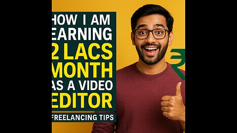 How I am Earning 2 Lacs Month as a Video Editor