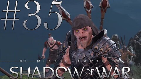 The Stench of Death | Middle-Earth: Shadow of War #35