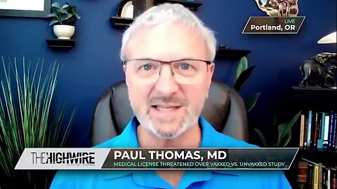 The Health of Vaccinated vs Unvaccinated by Dr Paul Thomas - HIGHWIRE
