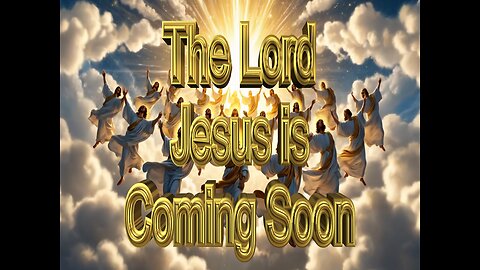 The Lord Jesus is Coming Very Soon Dr. Ronald Fanter