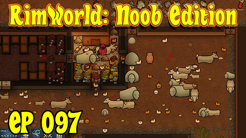 Hope Holds Steady.. | RimWorld Noob [EP097]