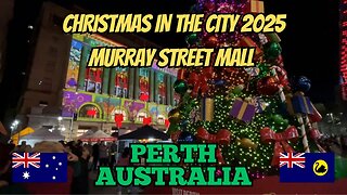Christmas in the City 2025🎄Murray Street Mall Perth Australia🎄