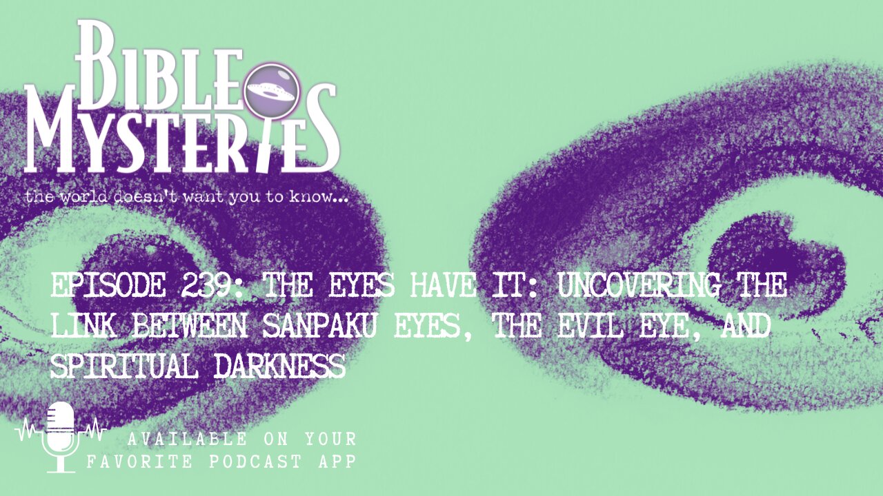 The Eyes Have It: Uncovering the Link Between Sanpaku Eyes, the Evil Eye, and Spiritual Darkness