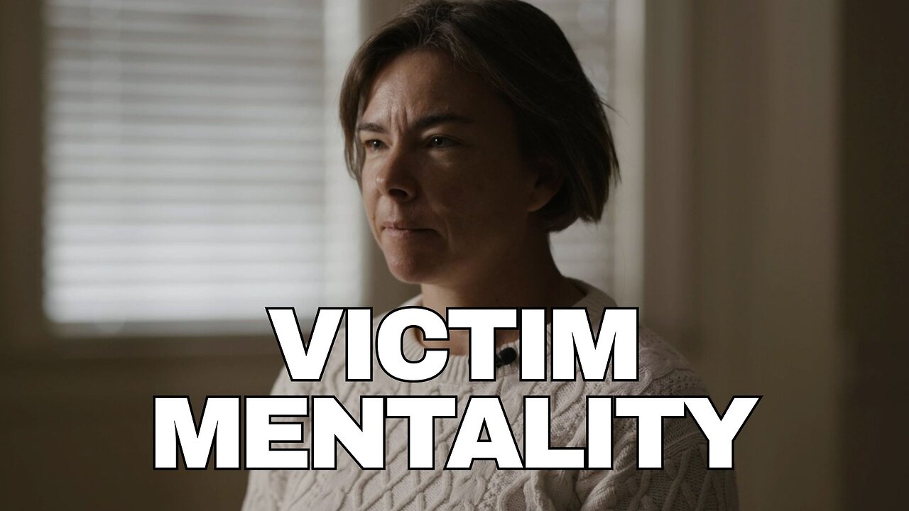Victim Mentality is Necessary for Gender Extremists--Here's Why.