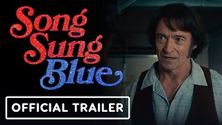 Song Sung Blue - Official Trailer (2025) Hugh Jackman, Kate Hudson