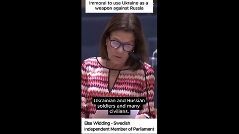 Elsa Widding - Immoral to use Ukraine as a weapon against Russia