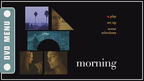 Morning - DVD Menu