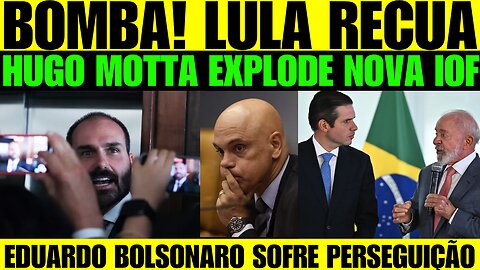 🔥🚨 BOMBA! Hugo Motta acaba com Lula por aumento do IOF! Eduardo Bolsonaro sofre perseguição nos EUA!