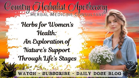 Herbs for Women’s Health: An Exploration of Nature’s Support Through Life’s Stages