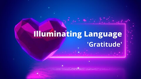Illuminating Language 🌟 Gratitude | A Deep Dive into the Power of Words #shawnpederson #gratitude