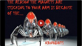 You got chipped with Nanobot Technology Why Magnets stick to injection sites. And more see below