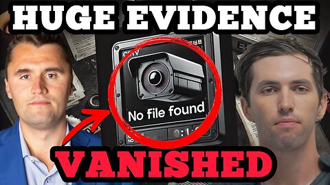 Charlie Kirk Case BOMBSHELL! The Most Important Evidence VANISHED!