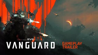 EVE Vanguard - Official 2025 Gameplay Trailer