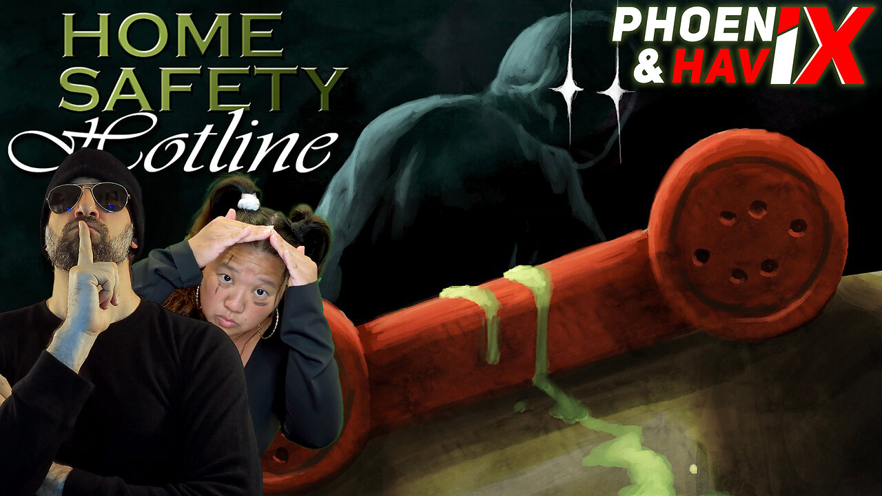 Home Safety Hotline | PHOENIX & HAVIX (Edited Replay)