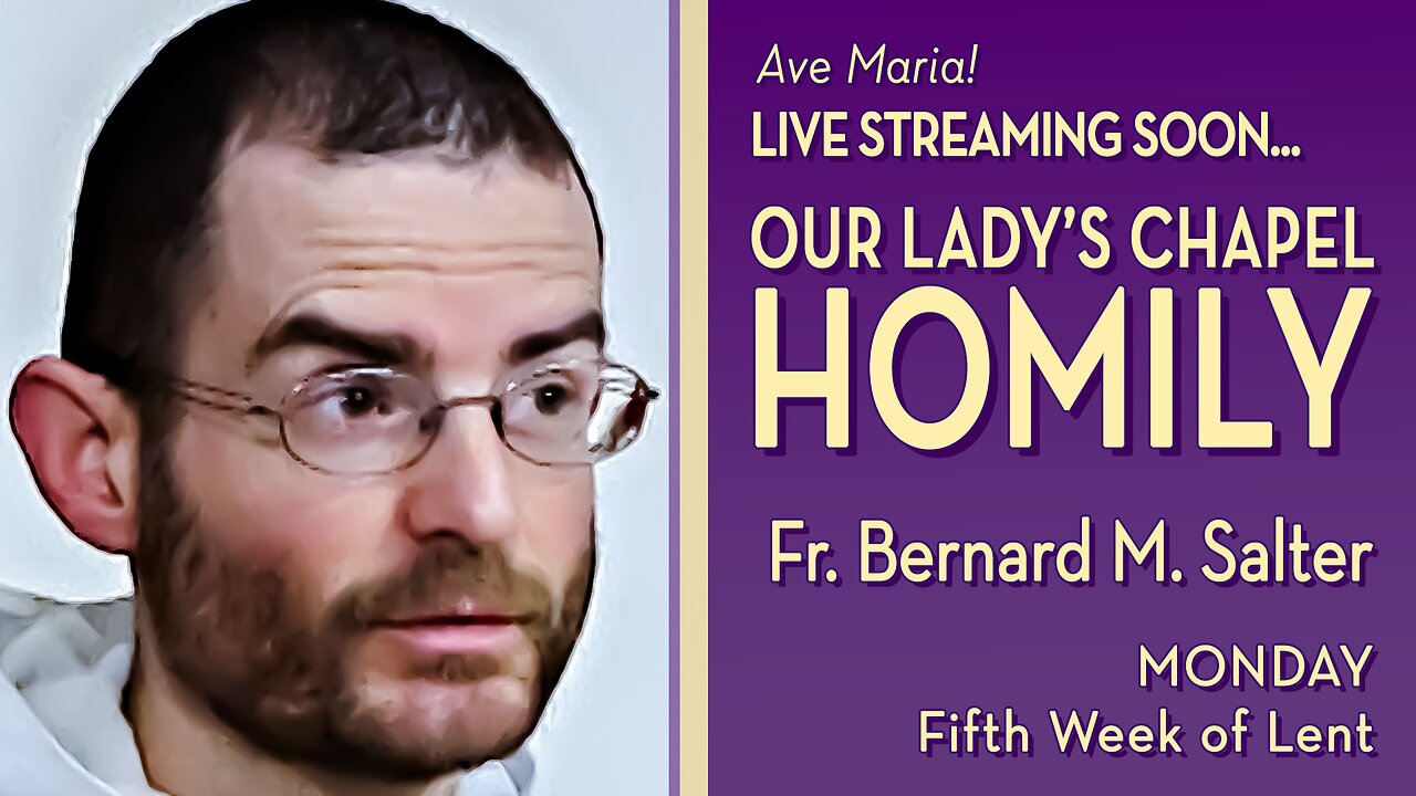 Monday of the Fifth Week of Lent - April 7, 2025 - HOMILY