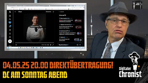 04.05.25 20:00 Direktübertragung! DC am Sonntag Abend